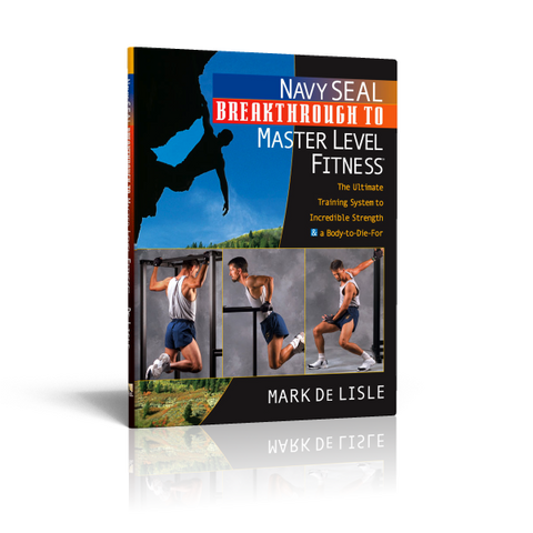 Navy SEAL Breakthrough to Master Level Fitness (ebook)